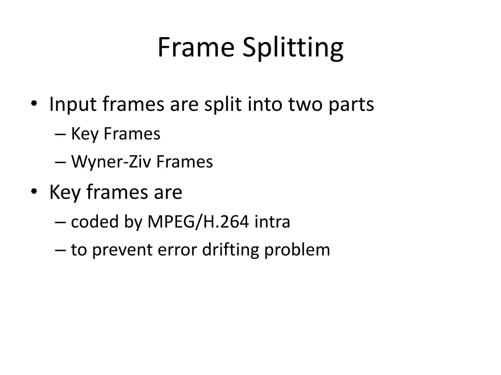 frame splitting