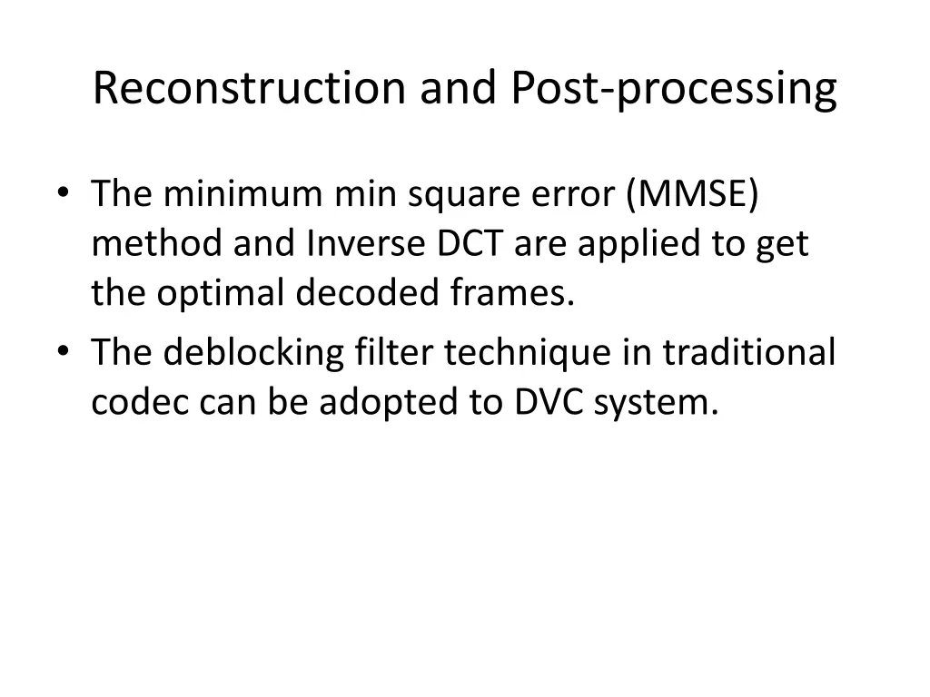 reconstruction and post processing