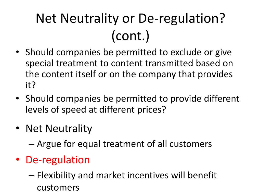 net neutrality or de regulation cont should