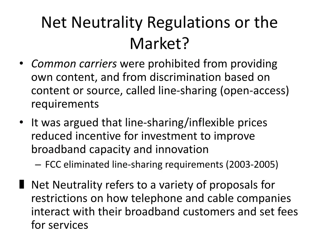 net neutrality regulations or the market common