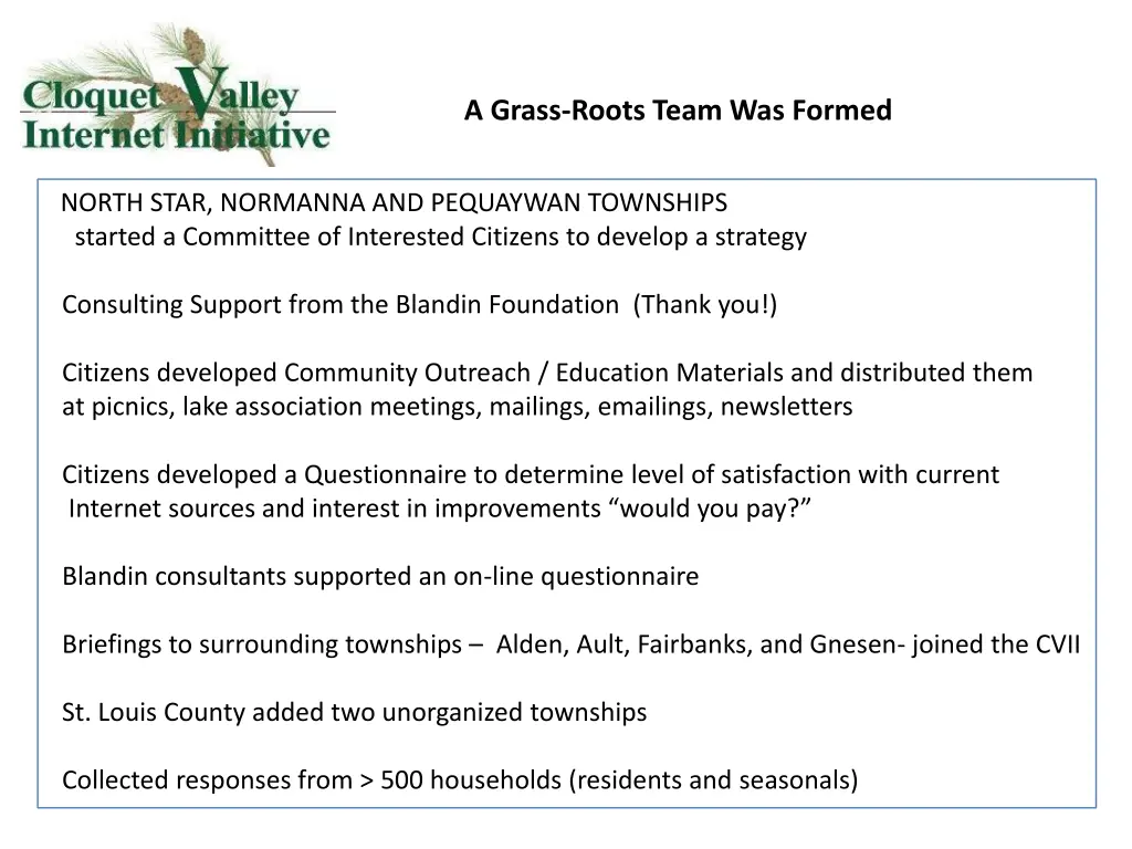 a grass roots team was formed