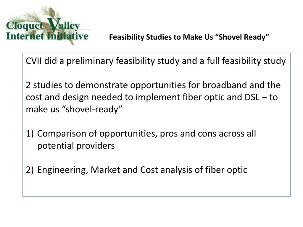 feasibility studies to make us shovel ready