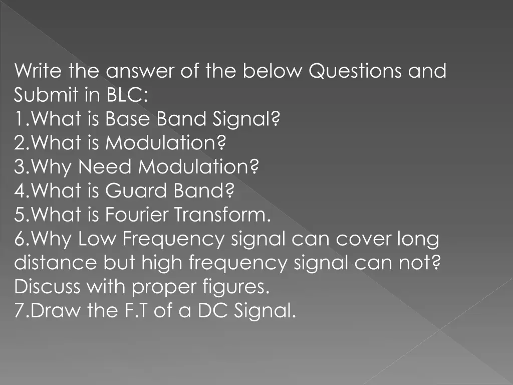 write the answer of the below questions