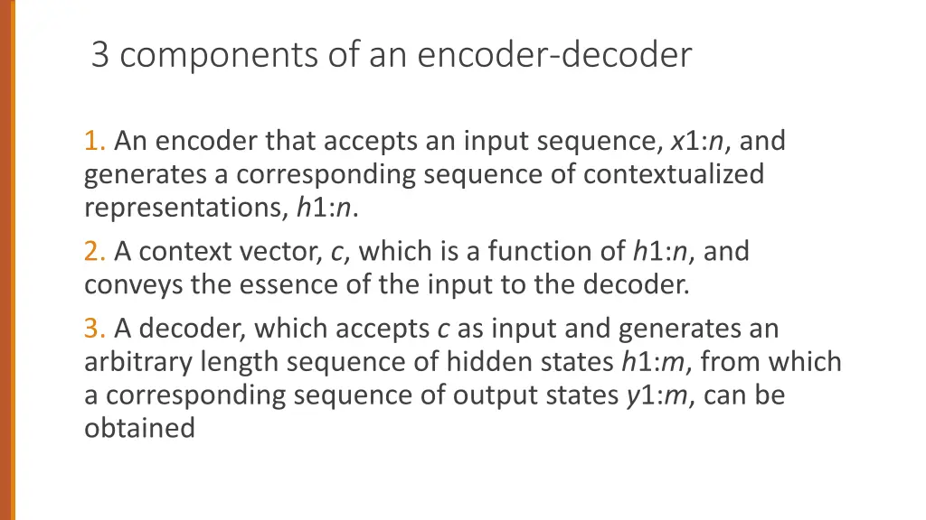 3 components of an encoder decoder