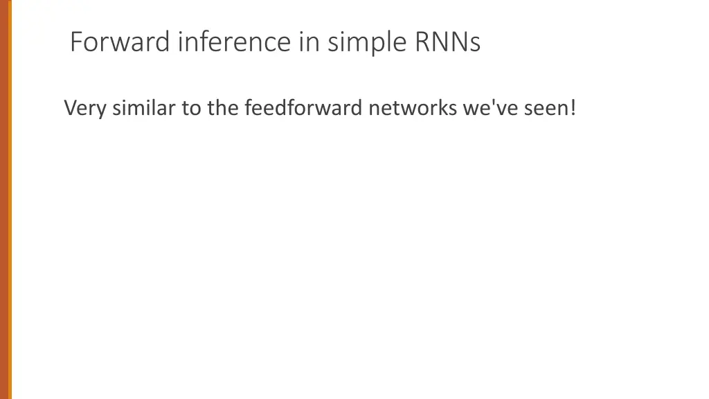 forward inference in simple rnns
