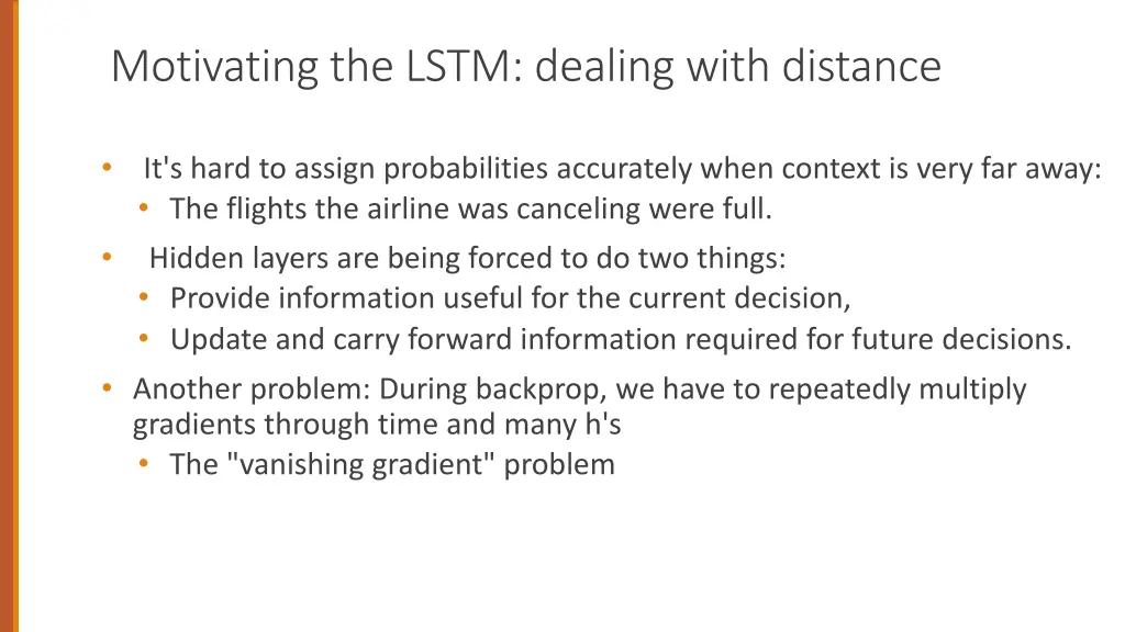 motivating the lstm dealing with distance