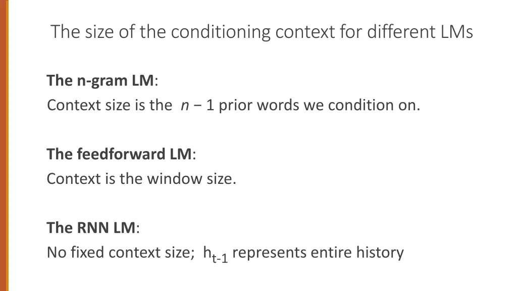 the size of the conditioning context