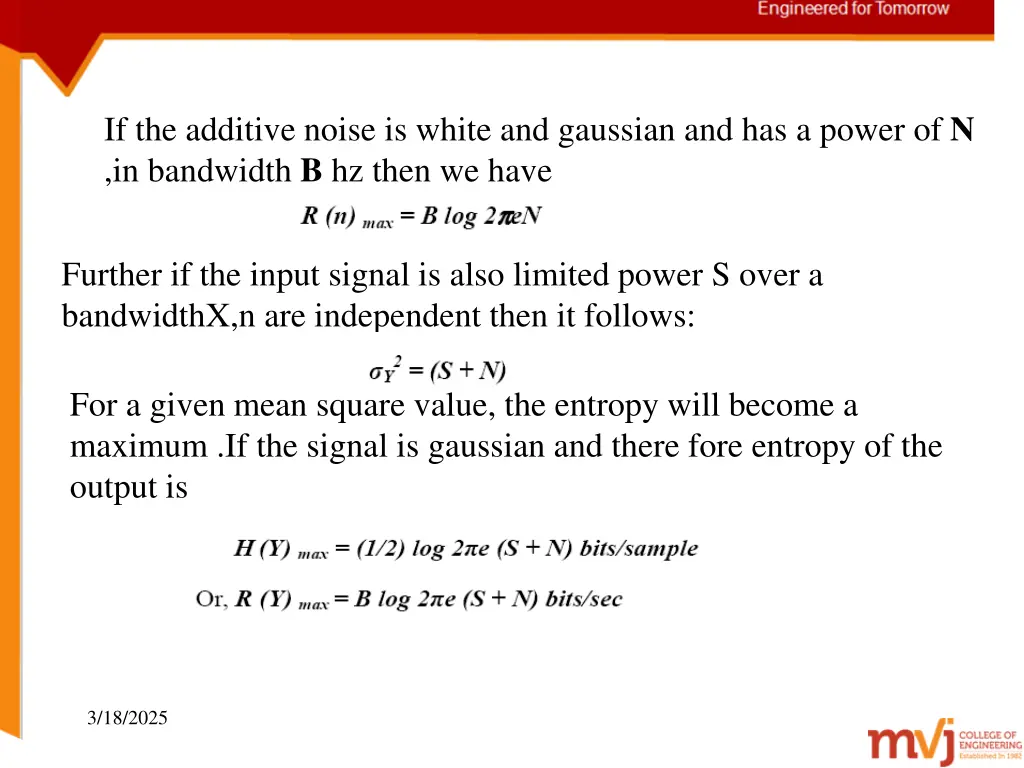 if the additive noise is white and gaussian