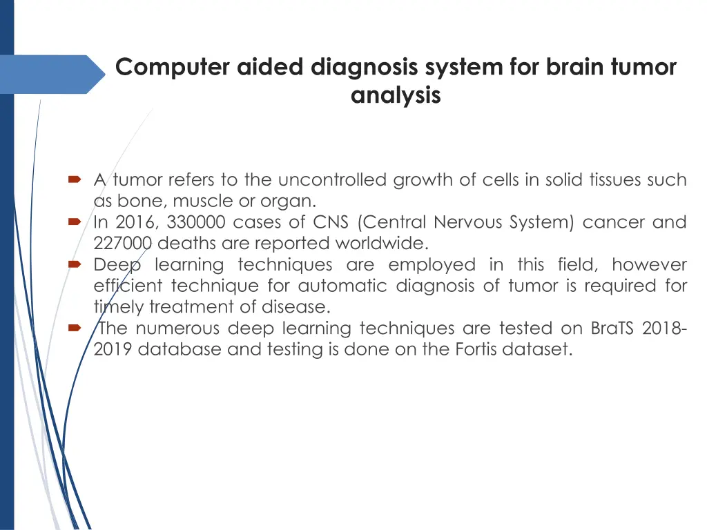computer aided diagnosis system for brain tumor