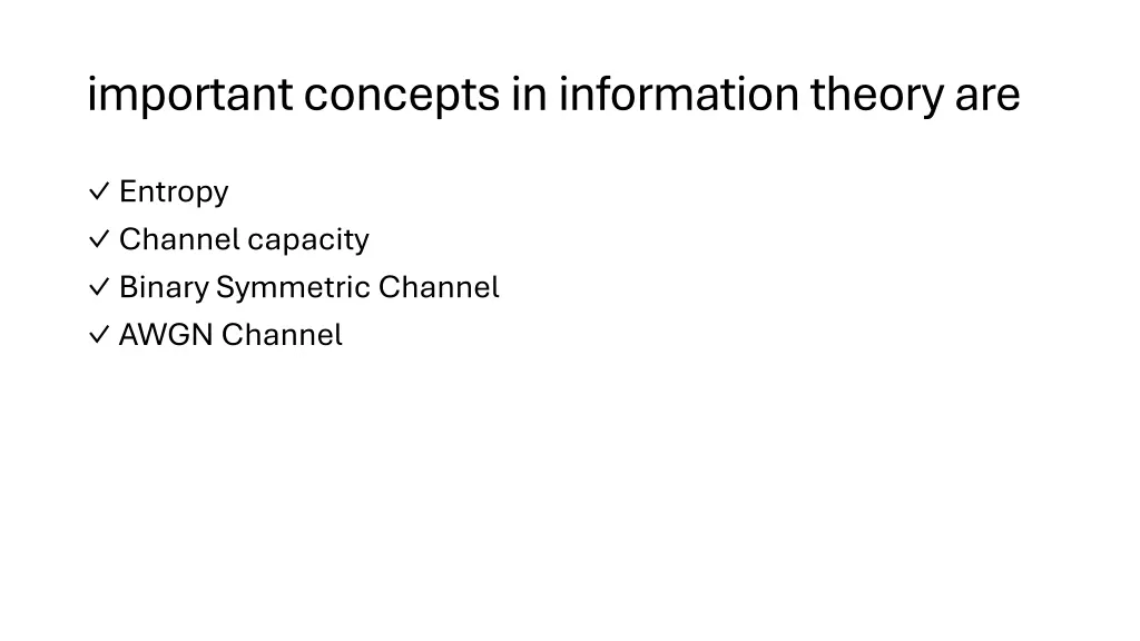 important concepts in information theory are