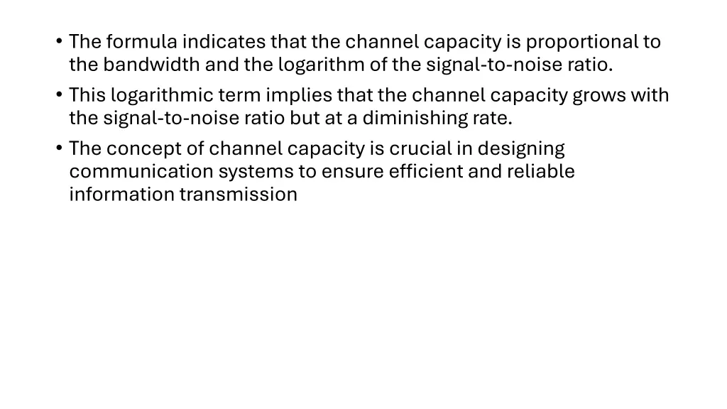 the formula indicates that the channel capacity