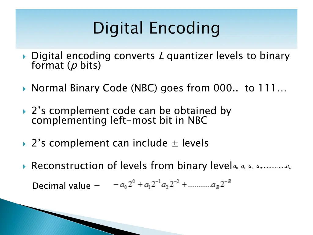 digital encoding converts l quantizer levels