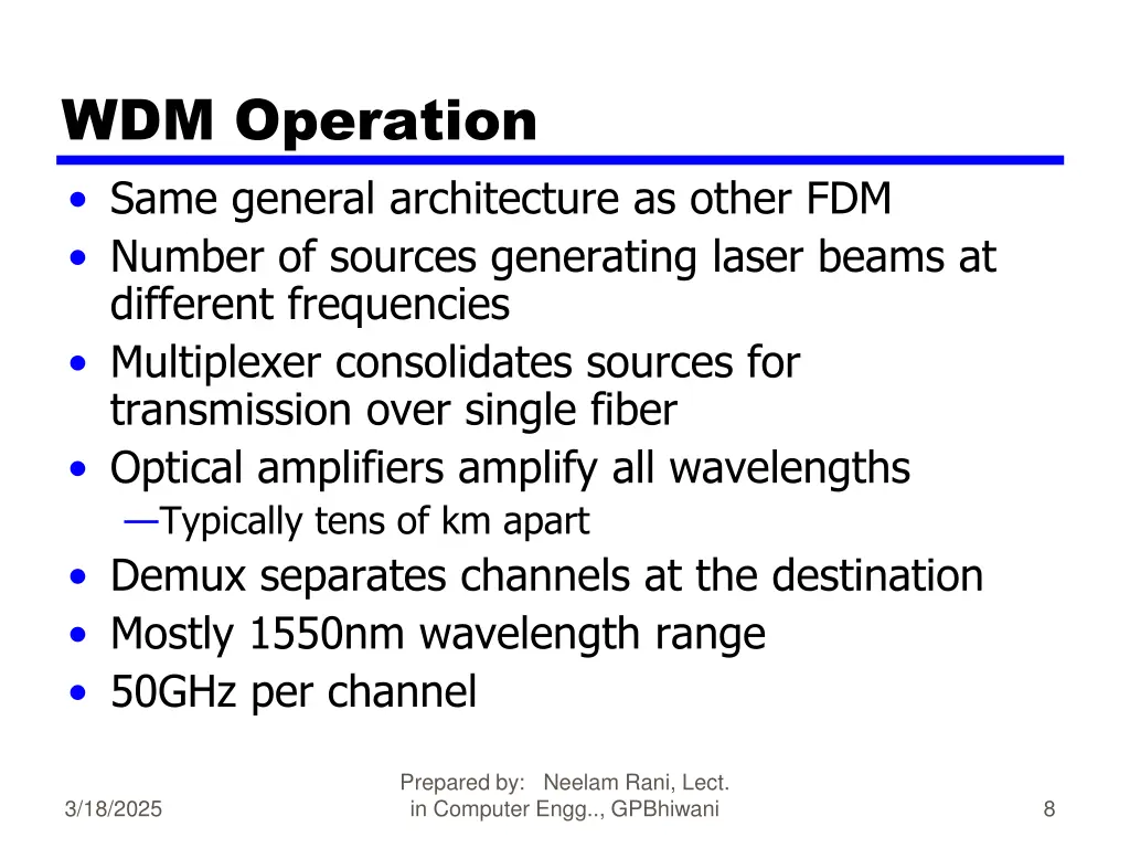 wdm operation same general architecture as other