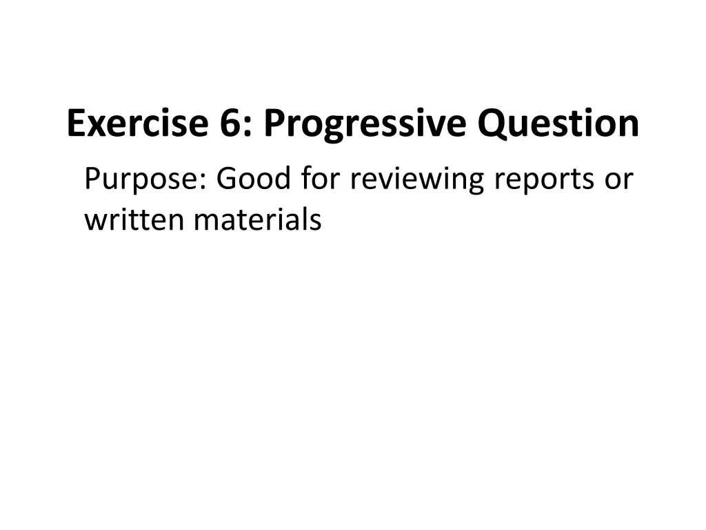 exercise 6 progressive question purpose good