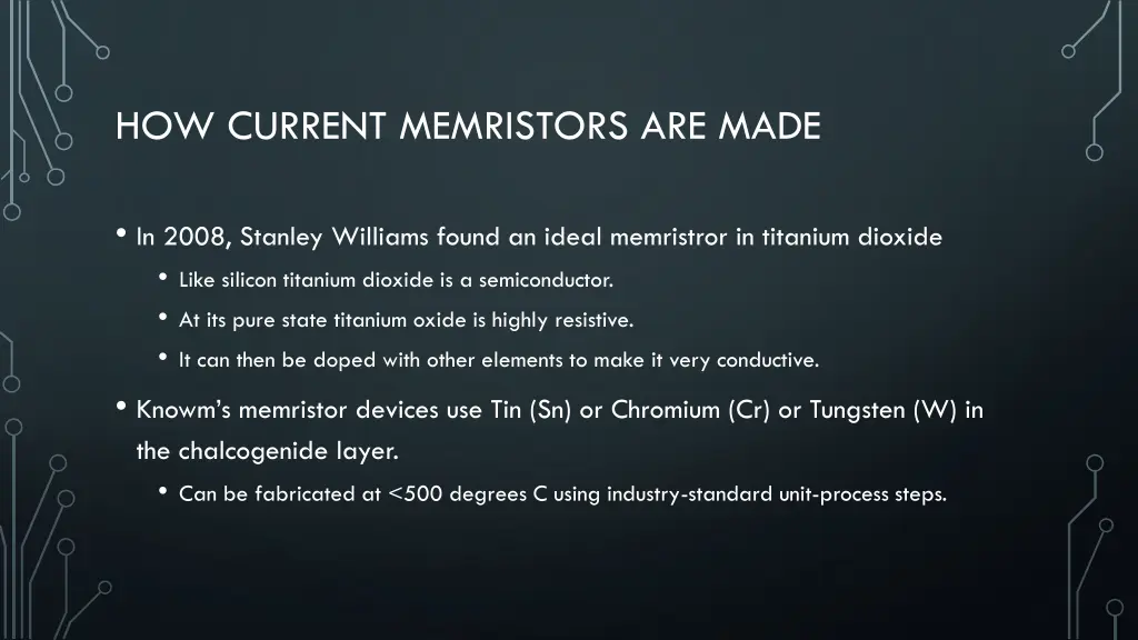 how current memristors are made