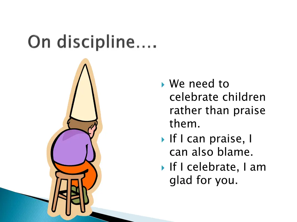 we need to celebrate children rather than praise