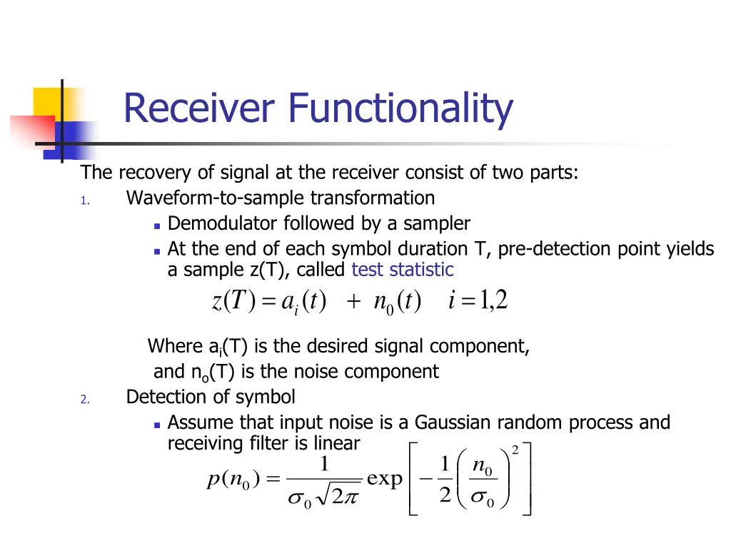 receiver functionality