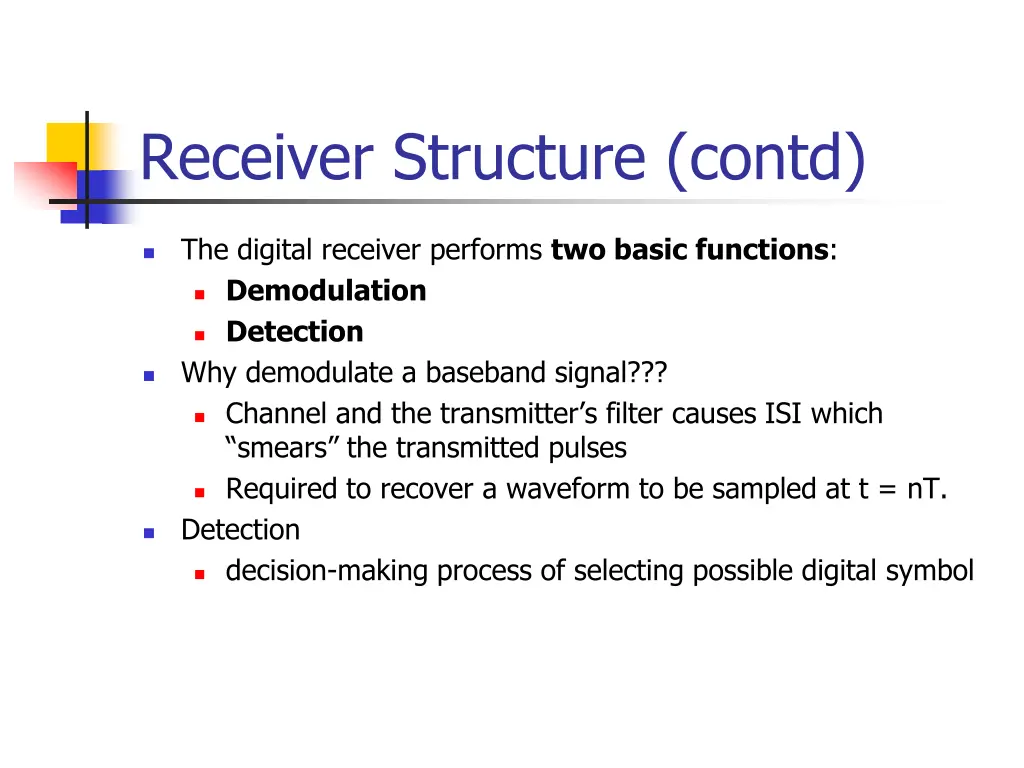receiver structure contd