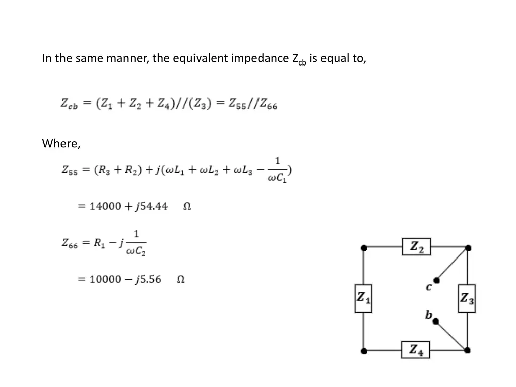 in the same manner the equivalent impedance 1