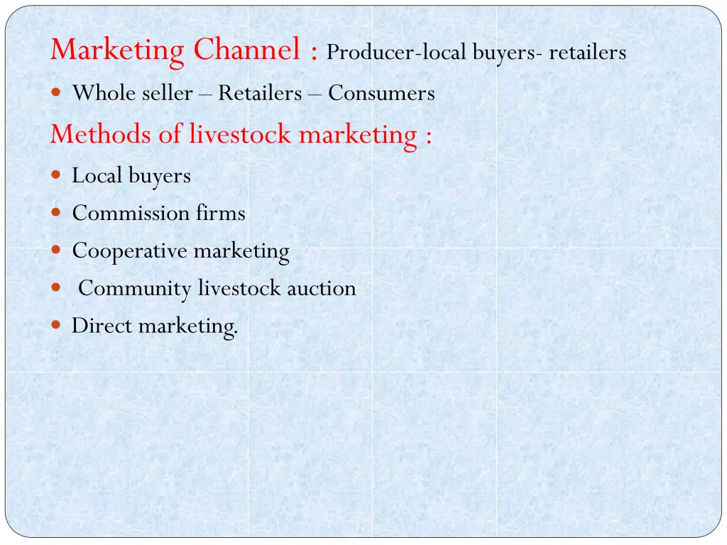 marketing channel producer local buyers retailers