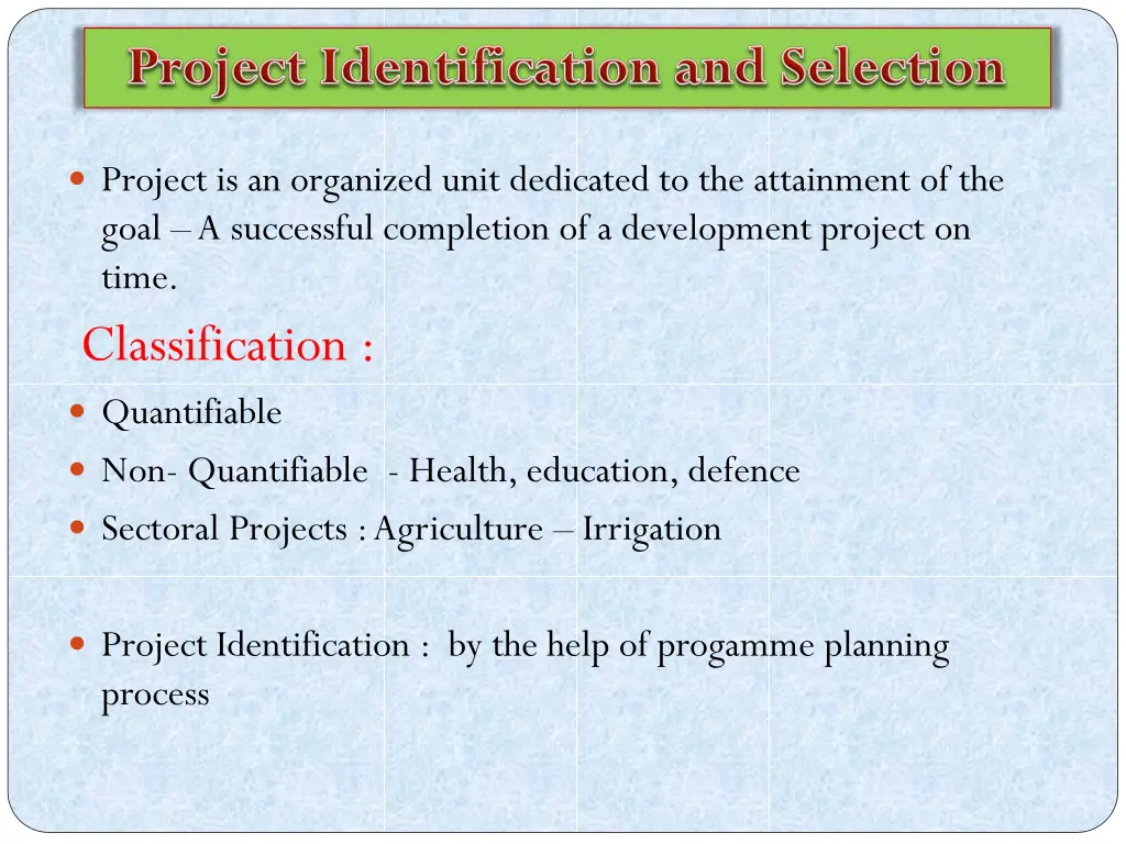 project is an organized unit dedicated