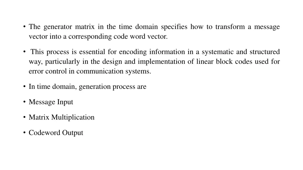 the generator matrix in the time domain specifies