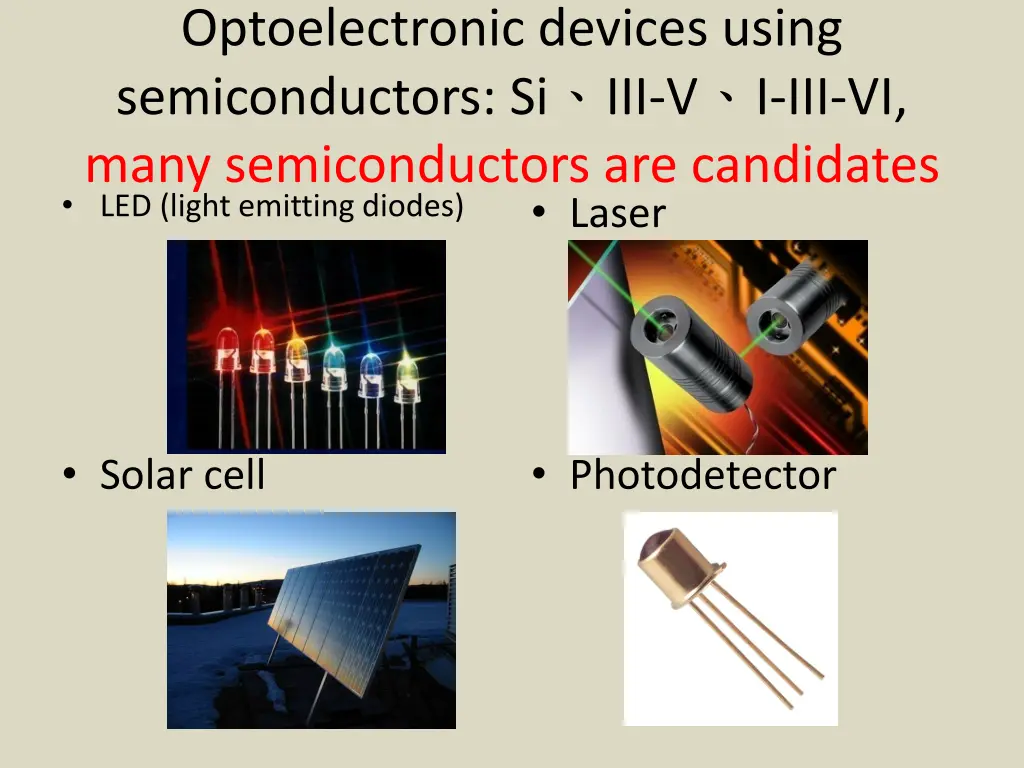 optoelectronic devices using semiconductors