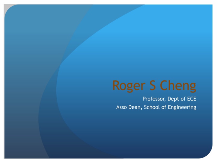 roger s cheng professor dept of ece asso dean