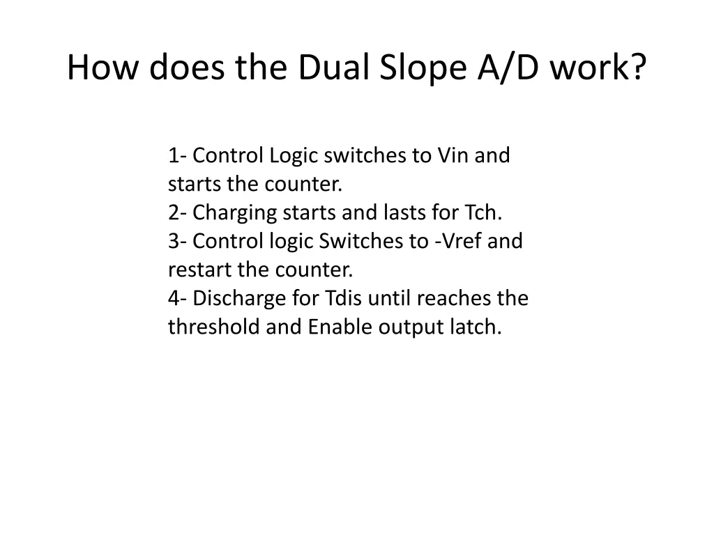 how does the dual slope a d work
