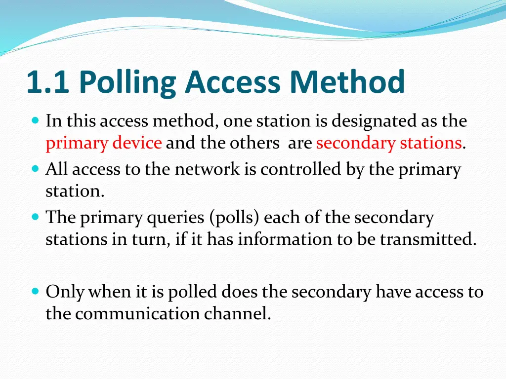1 1 polling access method