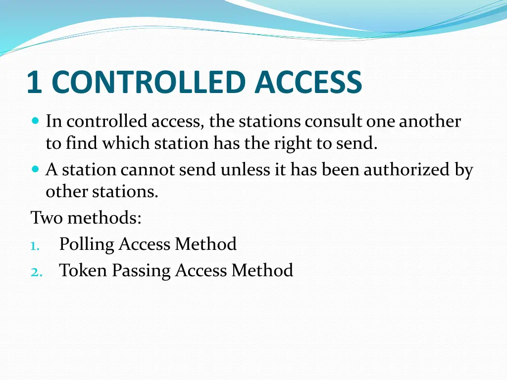 1 controlled access