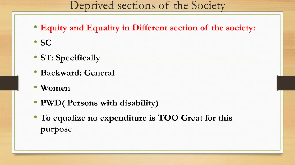 deprived sections of the society