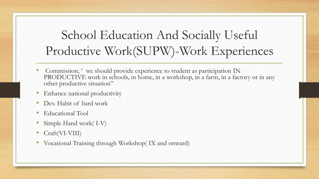 school education and socially useful productive