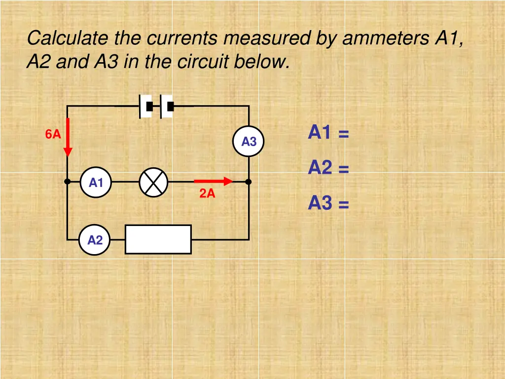 calculate the currents measured by ammeters