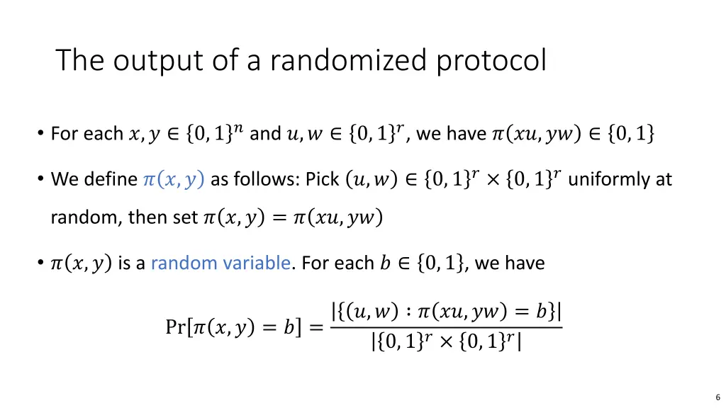 the output of a randomized protocol