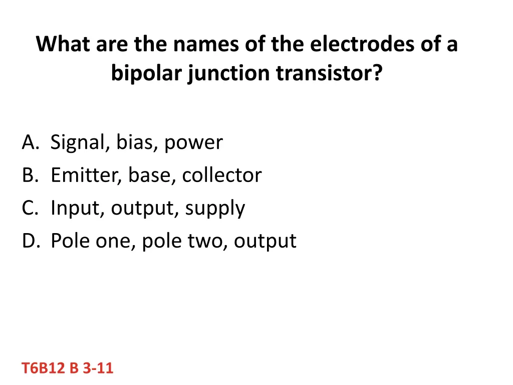 what are the names of the electrodes of a bipolar