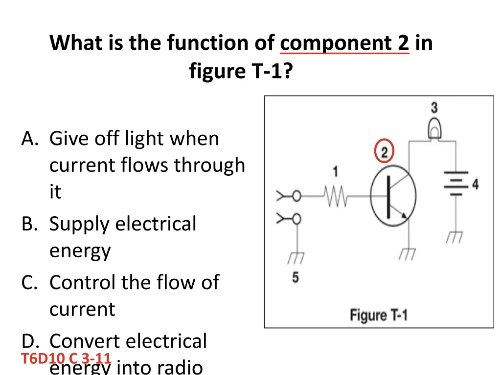 what is the function of component 2 in figure t 1