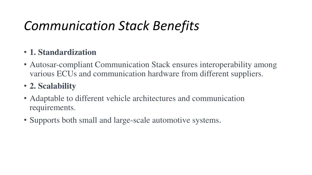 communication stack benefits