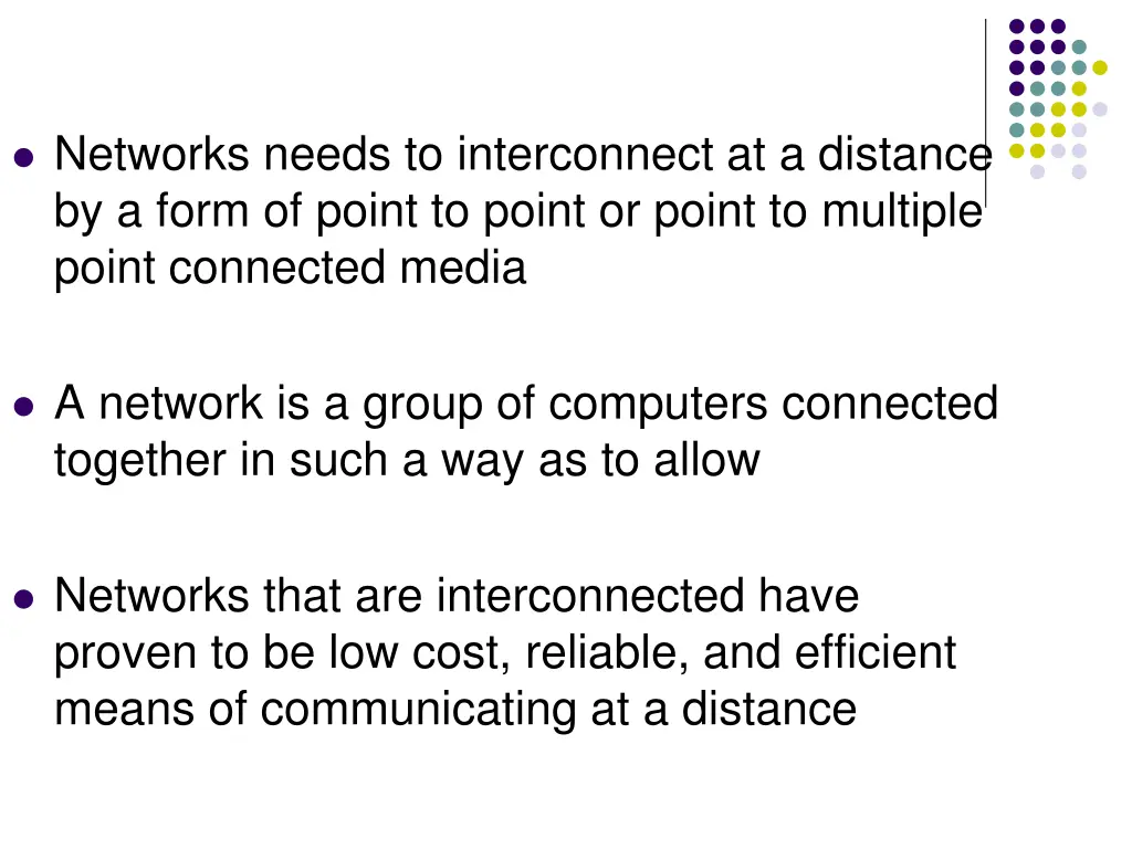 networks needs to interconnect at a distance