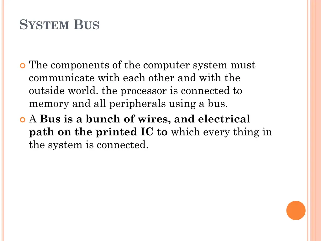 s ystem b us