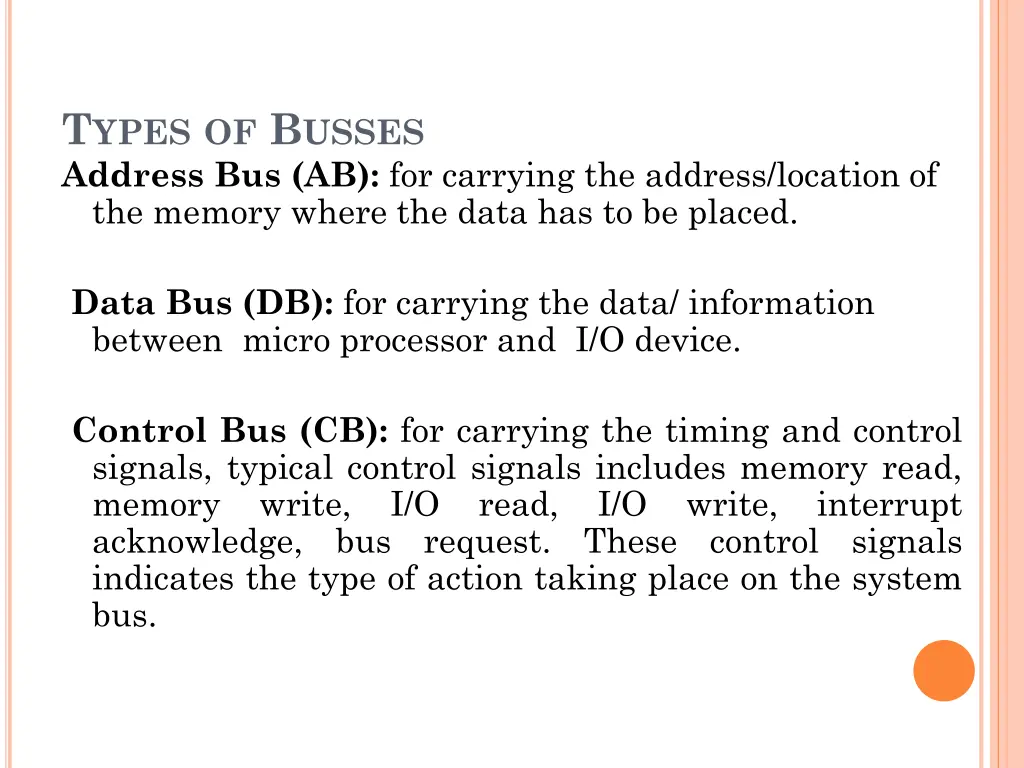 t ypes of b usses address bus ab for carrying