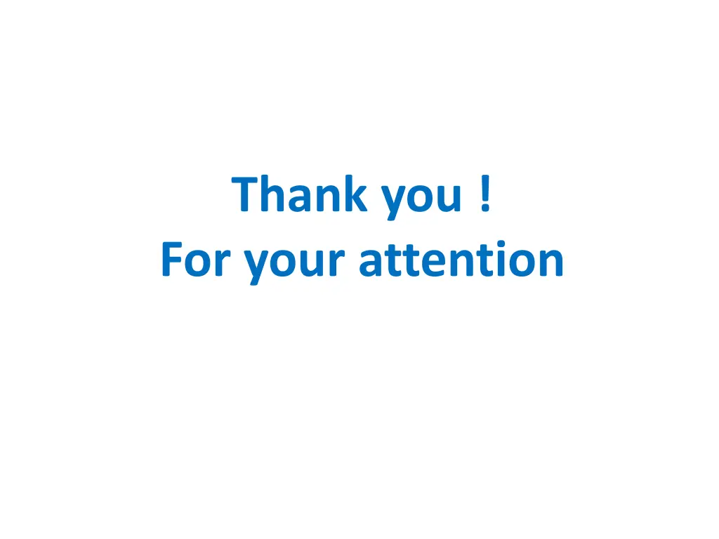 thank you for your attention