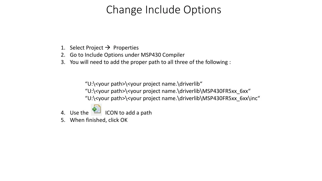 change include options