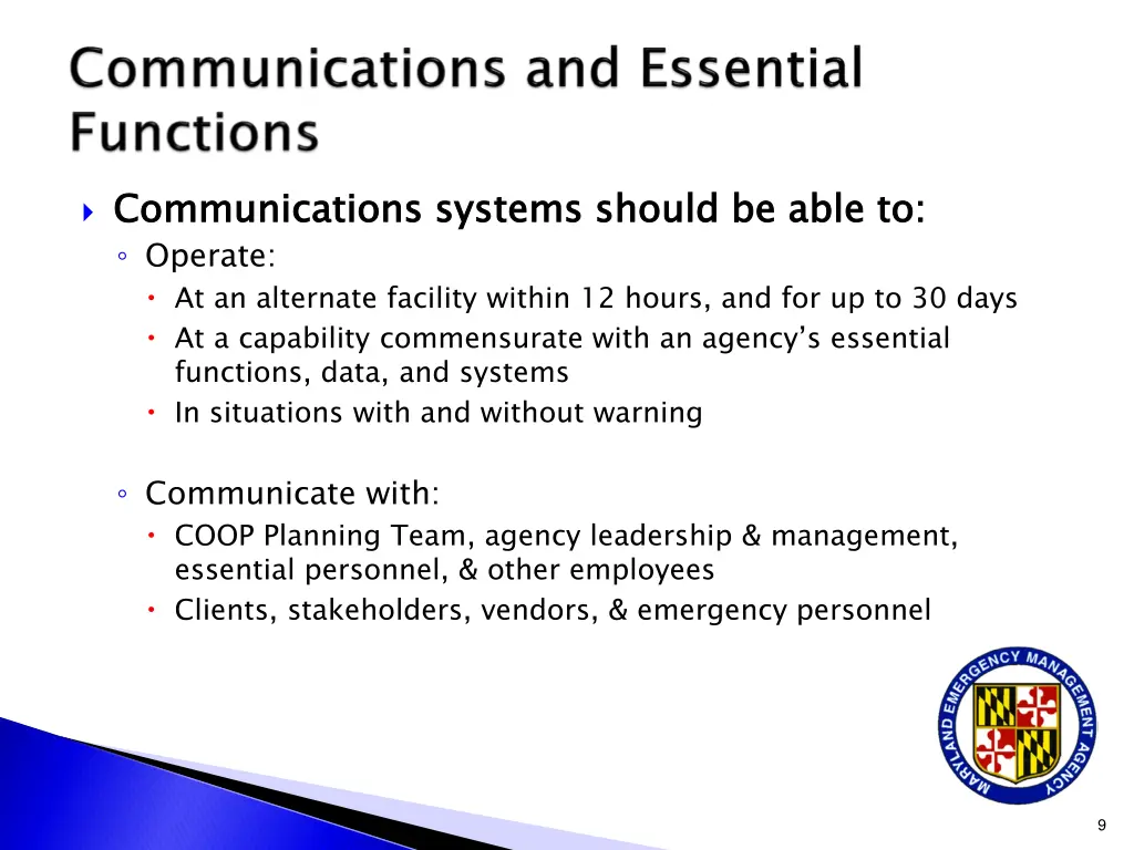 communications systems should be able to operate