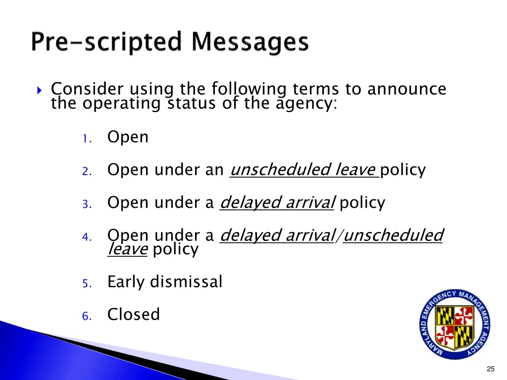 consider using the following terms to announce