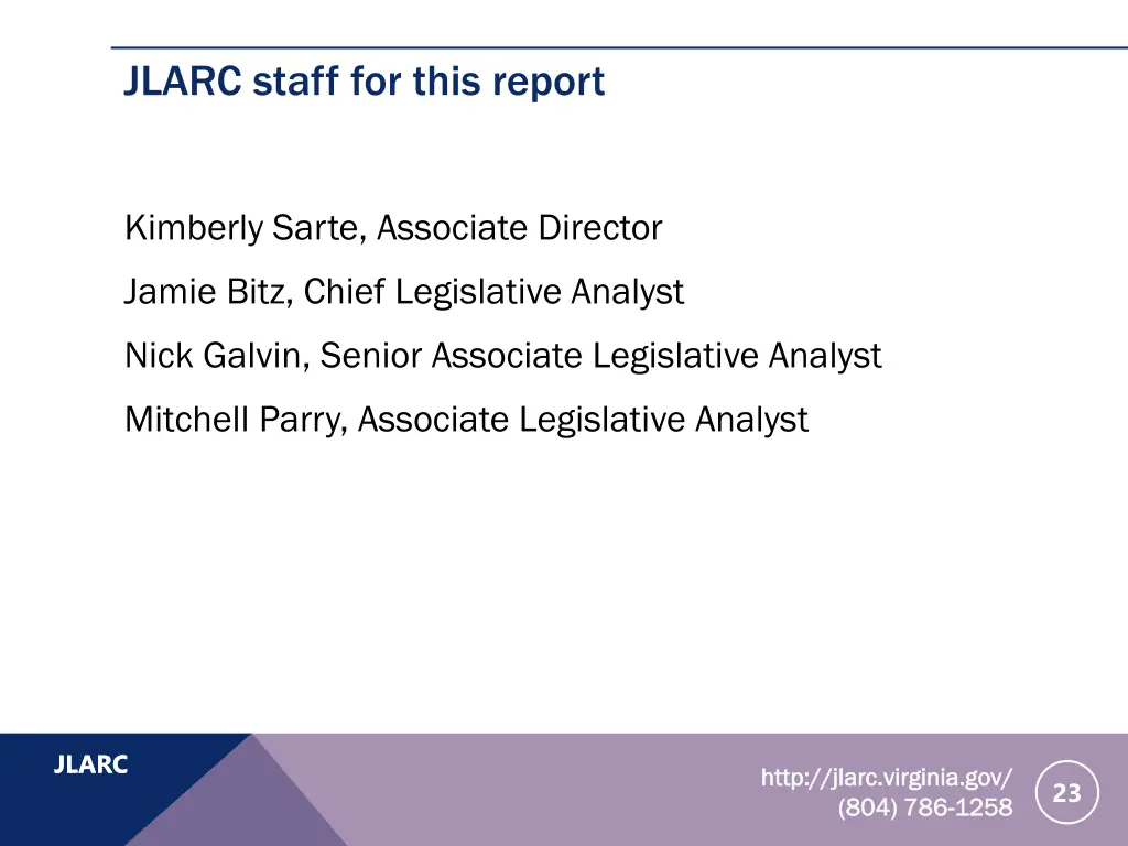 jlarc staff for this report