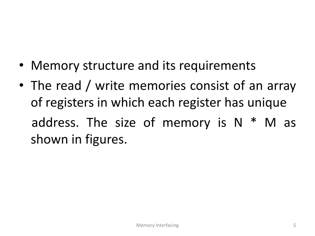 memory structure and its requirements the read