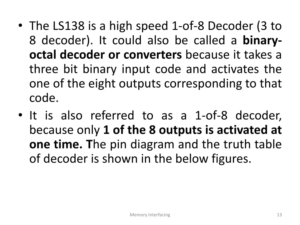 the ls138 is a high speed 1 of 8 decoder