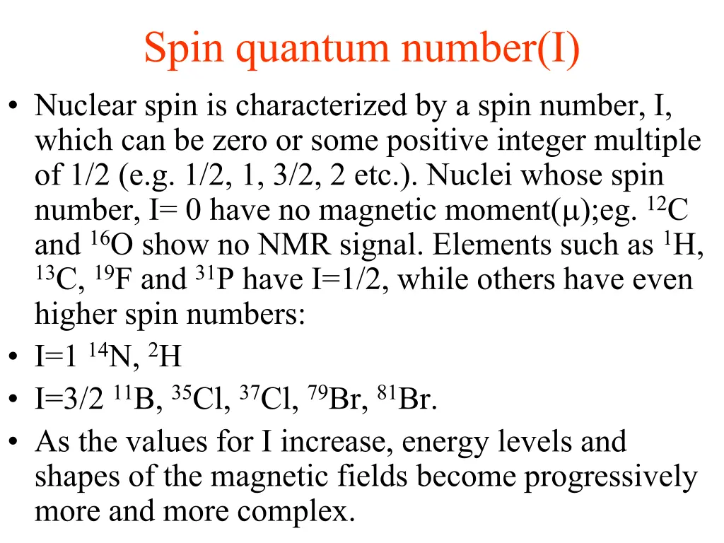 spin quantum number i nuclear spin 1