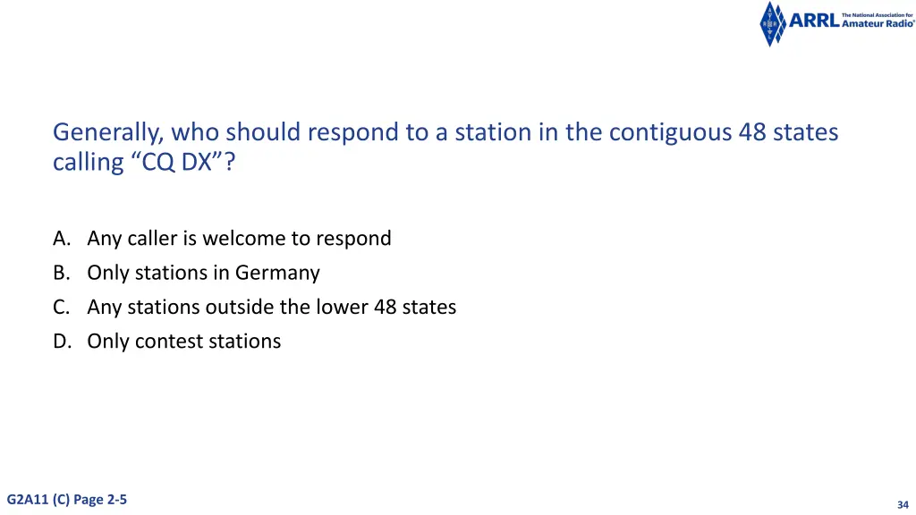 generally who should respond to a station